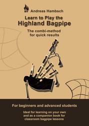 Learn to play the Highland Bagpipe - The combi-method for quick results