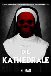 Die Kathedrale - Horrorroman
