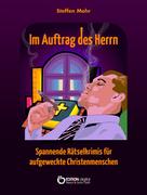Steffen Mohr: Im Auftrag des Herrn ★★★★