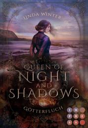 Queen of Night and Shadows. Götterfluch - Fantasy-Liebesroman über eine Thronfolgerin, die sich gegen die Magie der Elemente behaupten muss