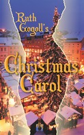 Ruth Gogoll: Ruth Gogoll's Christmas Carol ★★★★★
