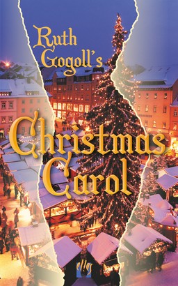 Ruth Gogoll's Christmas Carol