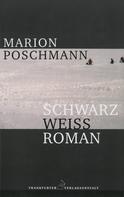 Marion Poschmann: Schwarzweißroman ★★★★