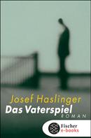 Josef Haslinger: Das Vaterspiel ★★★★