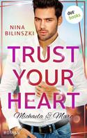 Nina Bilinszki: Trust your heart: Michaela & Marc ★★★★