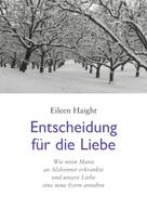 Eileen Haight: Entscheidung für die Liebe 