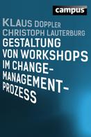 Christoph Lauterburg: Gestaltung von Workshops im Change-Management-Prozess ★★★