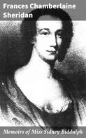 Frances Chamberlaine Sheridan: Memoirs of Miss Sidney Biddulph 