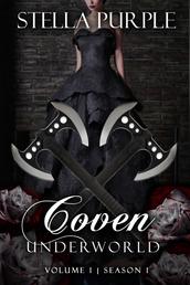 Coven | Underworld (#1.1) - Volume #1, Season #1