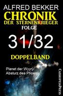 Alfred Bekker: Folge 31/32 - Chronik der Sternenkrieger Doppelband 
