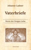 Johanne Ladner: Vaterworte Bd. 2 