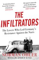 Norman Ohler: The Infiltrators 