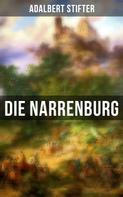 Adalbert Stifter: Die Narrenburg 
