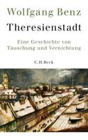 Wolfgang Benz: Theresienstadt ★★★★★