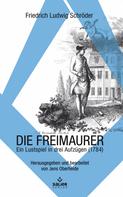 Friedrich Ludwig Schröder: Die Freimaurer 
