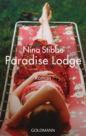 Nina Stibbe: Willkommen in Paradise Lodge ★