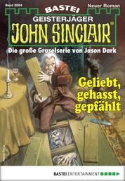 John Sinclair 2064 - Horror-Serie - Geliebt, gehasst, gepfählt