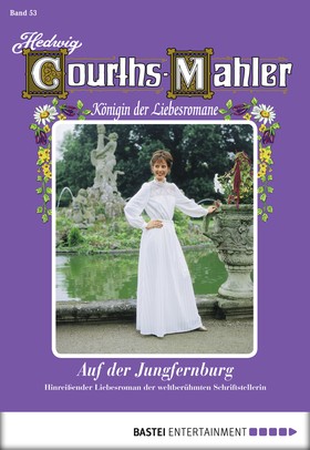 Hedwig Courths-Mahler - Folge 053