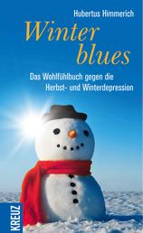 Winterblues - Das Wohlfühlbuch gegen die Herbst- und Winterdepression