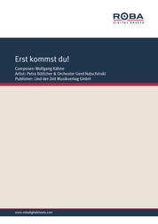 Erst kommst du! - as performed by Petra Böttcher, Single Songbook