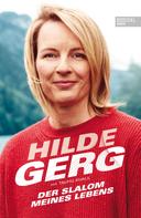 Hilde Gerg: Der Slalom meines Lebens ★★★★★