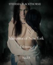 Vampires of New York 8 - Erlösung