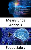 Fouad Sabry: Means Ends Analysis 