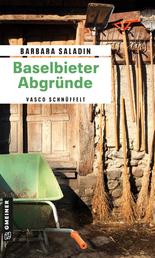 Baselbieter Abgründe - Kriminalroman