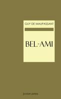 Guy de Maupassant: Bel-Ami 