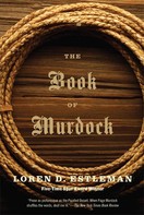 Loren D. Estleman: The Book of Murdock 