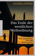 Andrea Böhm: Das Ende der westlichen Weltordnung ★★★★