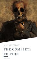 H.P. Lovecraft: H.P. Lovecraft: The Complete Fiction 