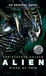 Alien: River of Pain (Book 3)
