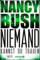 Nancy Bush: Niemand kannst du trauen ★★★★