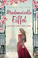 Sophie Villard: Mademoiselle Eiffel und der Turm der Liebe ★★★★★