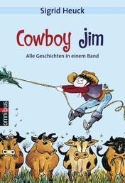 Cowboy Jim - Alle Geschichten in einem Band