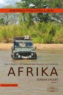 Astrid MacMillian: Afrika fernab erlebt (2) ★★★★