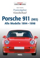 Adrian Streather: Praxisratgeber Klassikerkauf Porsche 911 (993) ★★★★
