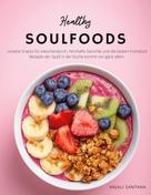 Anjali Santana: Healthy Soulfoods 