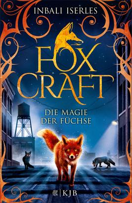 Foxcraft – Die Magie der Füchse