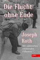 Joseph Roth: Die Flucht ohne Ende 