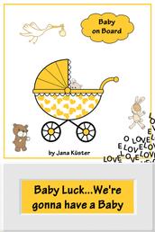 Baby Luck...We're gonna have a Baby - All about pregnancy, birth, breastfeeding, hospital bag, baby equipment and baby sleep! (Pregnancy guide for expectant parents)