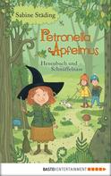 Sabine Städing: Petronella Apfelmus - Hexenbuch und Schnüffelnase ★★★★★