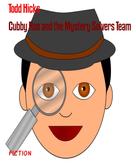 Todd Hicks: Cubby Roo and the Mystery Solvers Team 