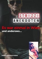 Strizzi-Anekdoten - Es war einmal in Wien und anderswo