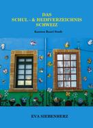 Eva Siebenherz: Das Schul- und Heimverzeichnis 