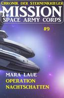 Mara Laue: Mission Space Army Corps 9: ​Operation Nachtschatten ★★★★★