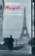Georges Simenon: Maigrets erste Untersuchung ★★★★