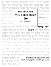 Die Legende von Rabbi Akiwa - Die Lebensgeschichte eines Weisen aus dem Talmud