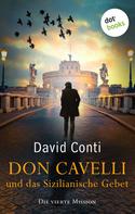 David Conti: Don Cavelli und das Sizilianische Gebet – Die vierte Mission ★★★★